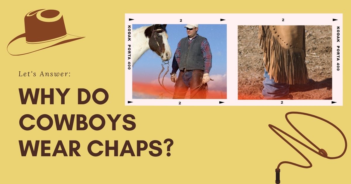 why do cowboys wear chaps